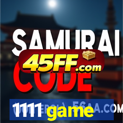 1111 game